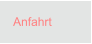 Anfahrt