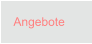 Angebote